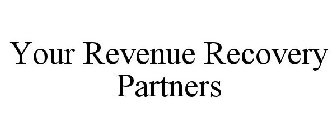 YOUR REVENUE RECOVERY PARTNERS