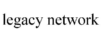 LEGACY NETWORK