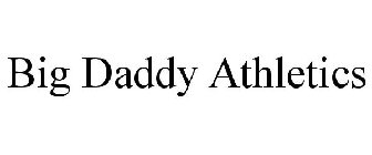 BIG DADDY ATHLETICS