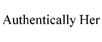 AUTHENTICALLY HER