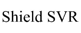 SHIELD SVR