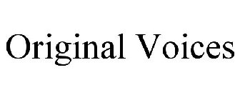 ORIGINAL VOICES
