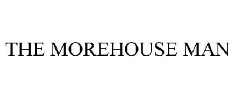 THE MOREHOUSE MAN