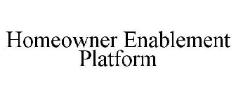 HOMEOWNER ENABLEMENT PLATFORM