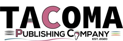 TACOMA PUBLISHING COMPANY EST. 2020