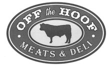 OFF THE HOOF MEATS & DELI