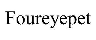 FOUREYEPET