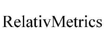 RELATIVMETRICS