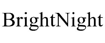 BRIGHTNIGHT