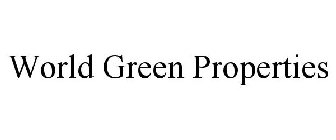 WORLD GREEN PROPERTIES