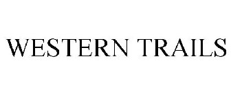 WESTERN TRAILS