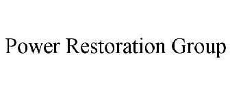 POWER RESTORATION GROUP