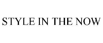 STYLE IN THE NOW