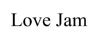 LOVE JAM