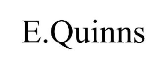 E.QUINNS