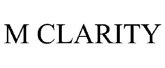 M CLARITY