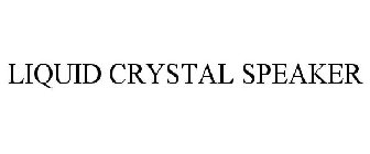 LIQUID CRYSTAL SPEAKER