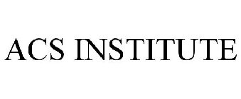 ACS INSTITUTE