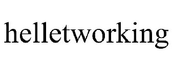HELLETWORKING