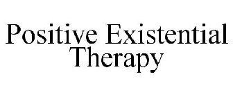 POSITIVE EXISTENTIAL THERAPY