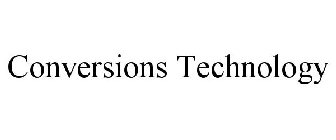 CONVERSIONS TECHNOLOGY