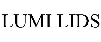 LUMI LIDS