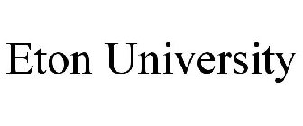 ETON UNIVERSITY