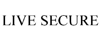 LIVE SECURE