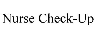 NURSE CHECK-UP