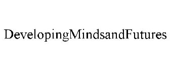 DEVELOPINGMINDSANDFUTURES