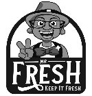 MR. FRESH KEEP IT FRESH