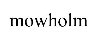 MOWHOLM