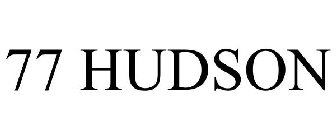 77 HUDSON