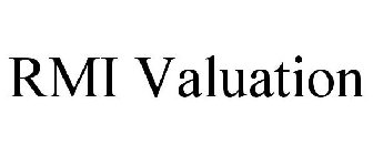 RMI VALUATION