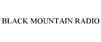 BLACK MOUNTAIN RADIO