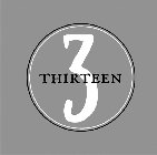 3THIRTEEN
