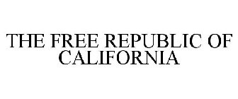 THE FREE REPUBLIC OF CALIFORNIA