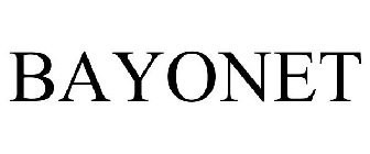 BAYONET