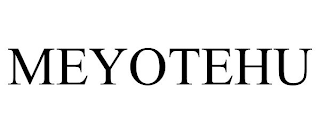 MEYOTEHU
