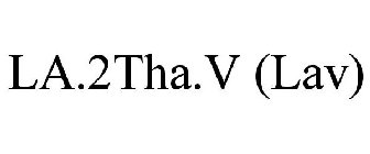 LA.2THA.V (LAV)