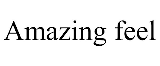 AMAZING FEEL