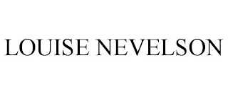 LOUISE NEVELSON