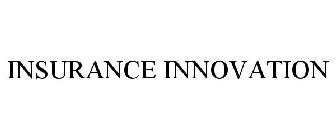 INSURANCE INNOVATION