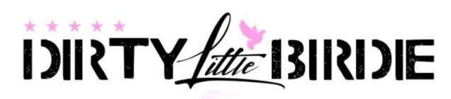 DIRTY LITTLE BIRDIE