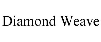 DIAMOND WEAVE