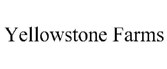 YELLOWSTONE FARMS