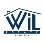 WIL ESTATE BY WILSON