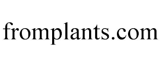 FROMPLANTS.COM