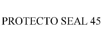 PROTECTO SEAL 45