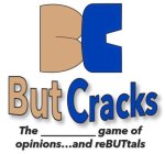 BC BUT CRACKS THE __________ GAME OF OPINIONS...AND REBUTTALS